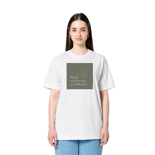 Bloom and Become a Wildflower Tee